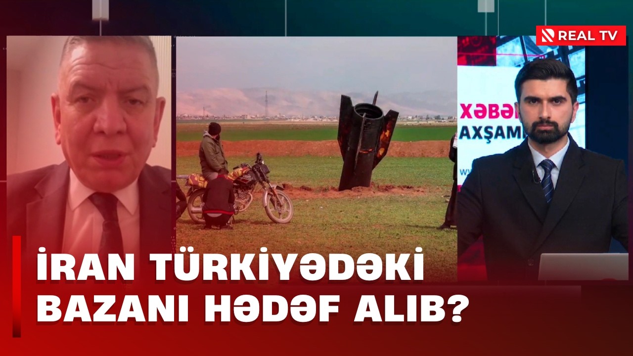 İran Türkiyədəki bazanı hədəf alıb? - Açıqlama