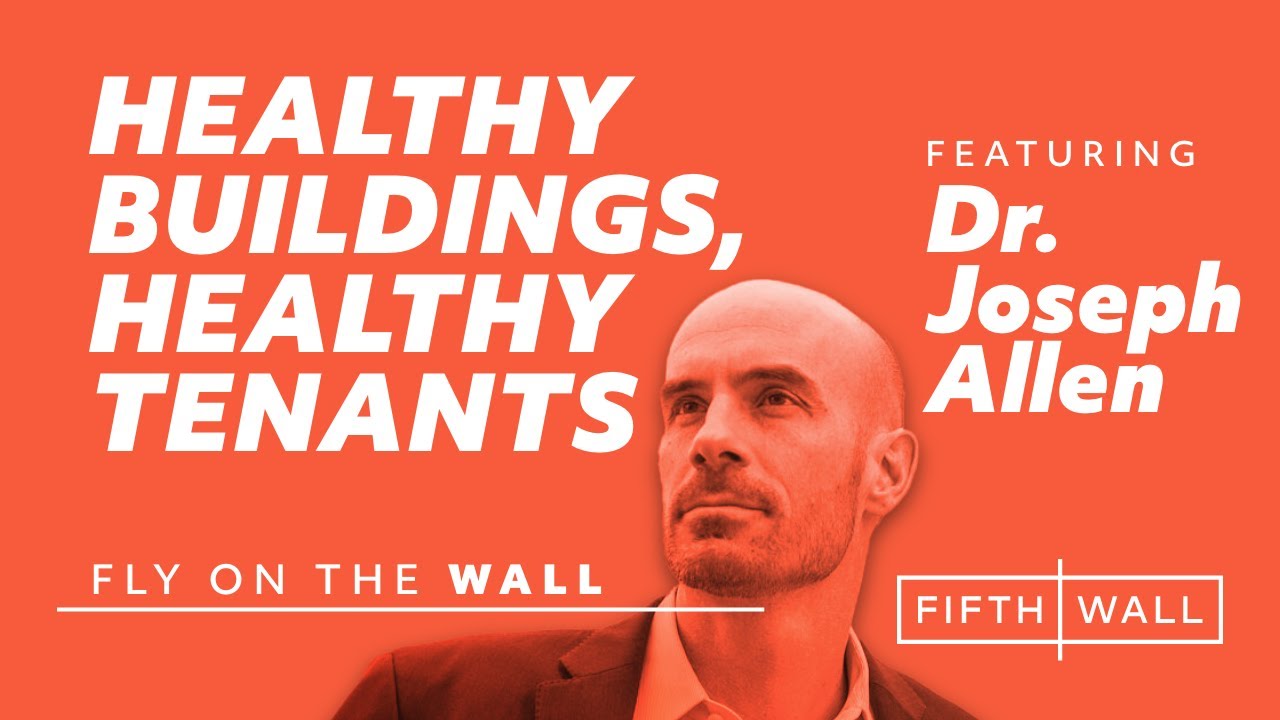 Fly on the Wall Ep. 14: Dr. Joseph Allen, Harvard University + Brendan Wallace, Fifth Wall