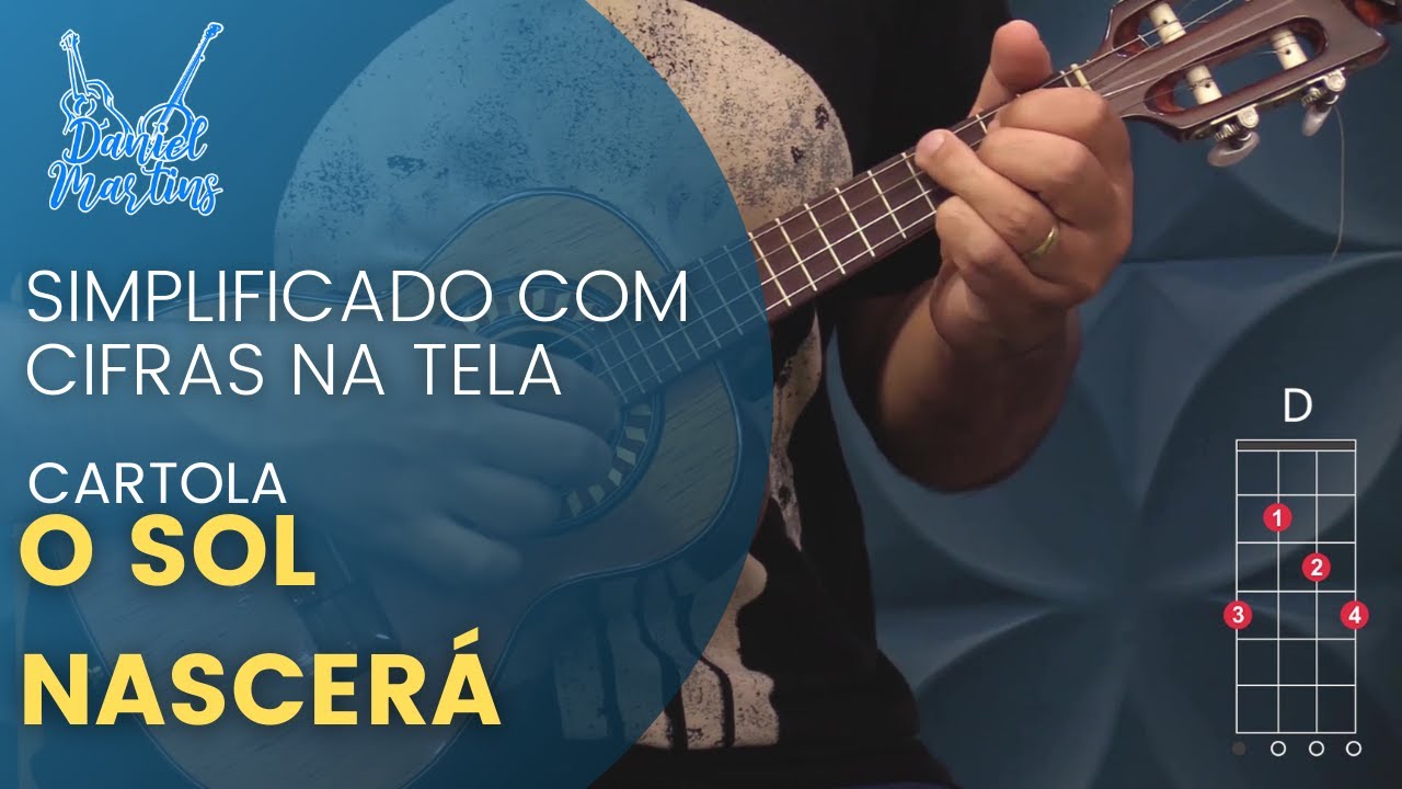 O SOL NASCERÁ | CARTOLA | AULA DE CAVAQUINHO COM DESENHO DOS ACORDES