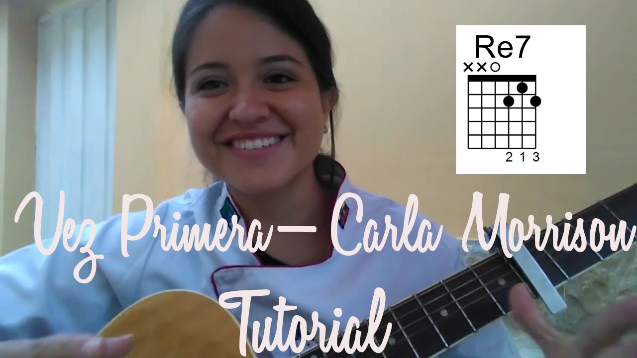 TUTORIAL - Vez primera de Carla Morrison - GUITARRA
