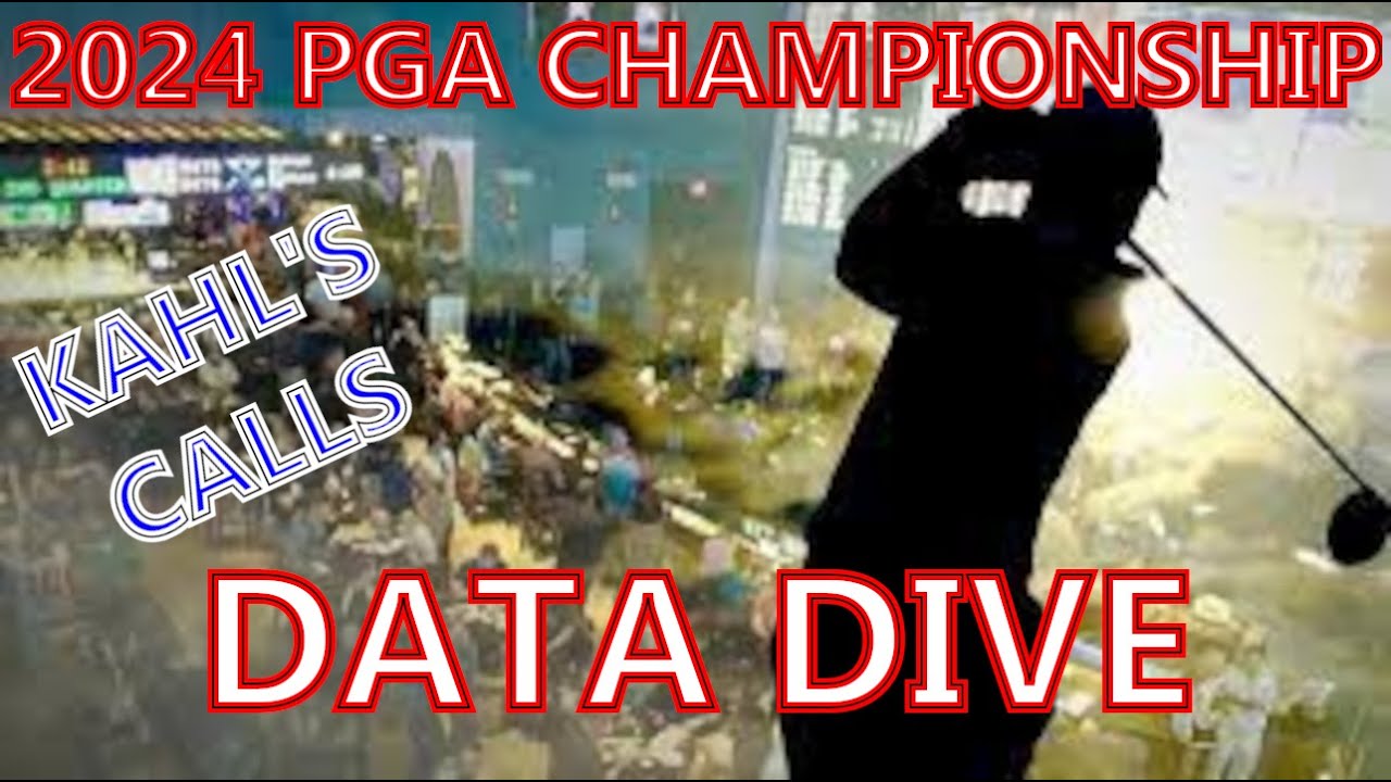 2024 PGA Championship Data Dive