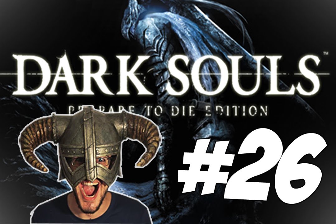 DARK SOULS #26 - 