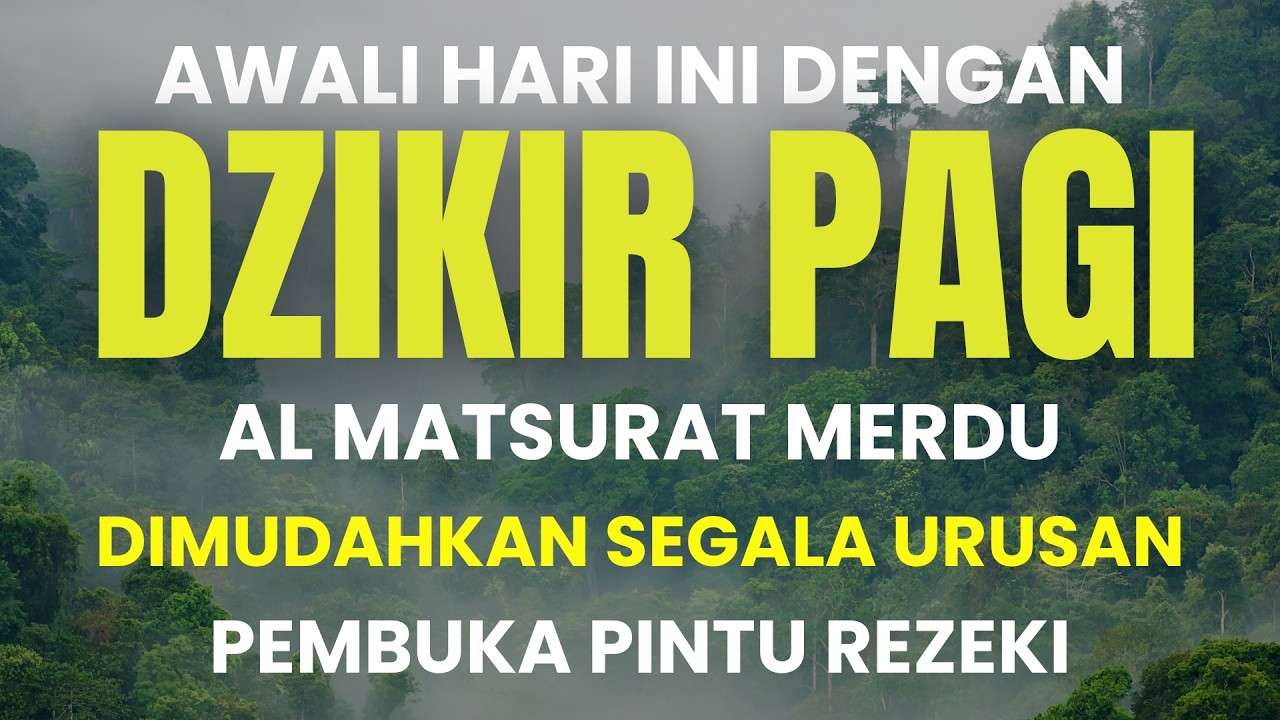 DZIKIR & DOA HARI SENIN SESUAI SUNNAH RASUL I DZIKIR PEMBUKA REZEKI I AL MATSURAT MERDU
