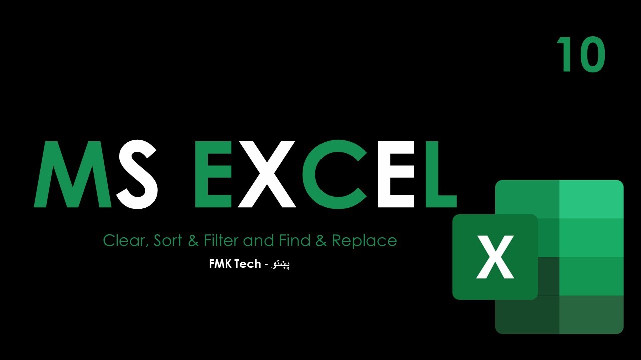 Microsoft Excel in Pashto | Clear, Sort & Filter and Find & Replace in MS Excel 09 | FMK Tech - پښتو