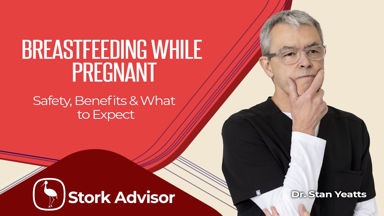 Breastfeeding While Pregnant: Safety, Benefits & What to Expect