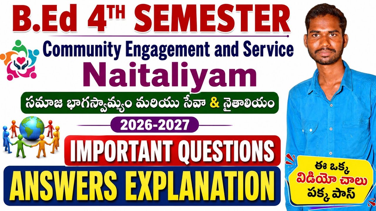 B.Ed 4TH SEM COMMUNITY ENGAGEMENT AND SERVICE NAI-TALIYAM IMPORTANT QUESTIONS ANSWERS EXPLANATION 