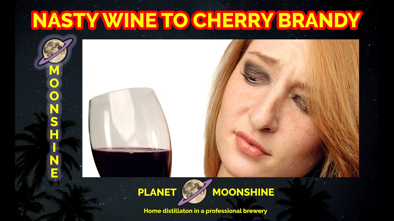I Distilled Nasty Wine