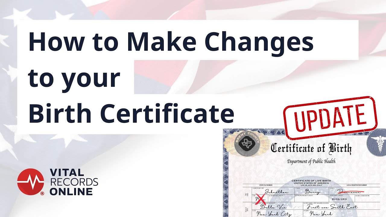How to Make Changes to Your Birth Certificate | Vital Records Online