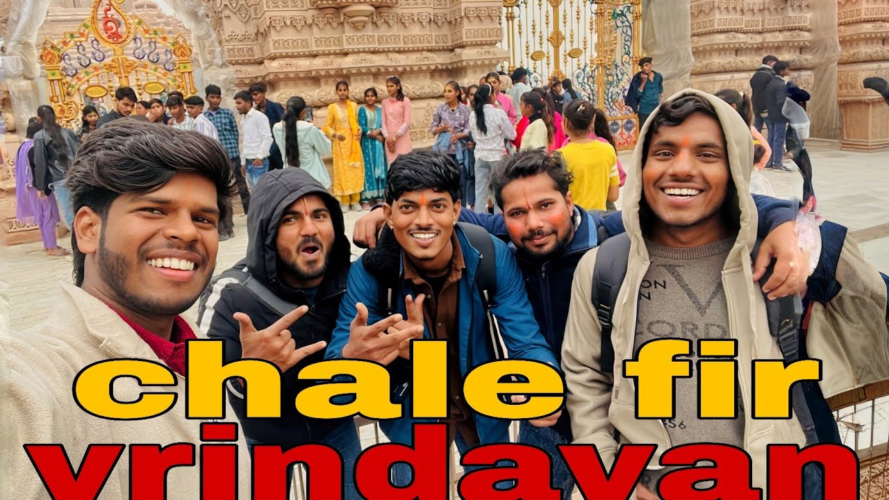 Chale fir vrindavan 🌹🌹| vrindavan 