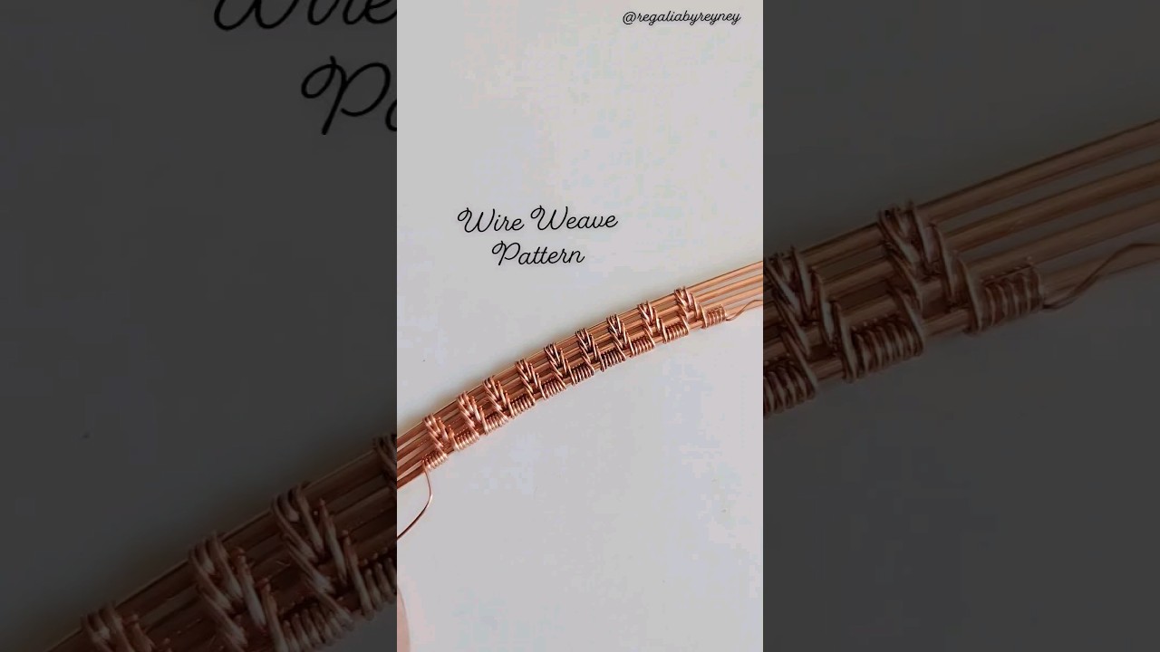 4 Wire Weave Pattern Tutorial #regaliabyreyney #wirewrappingtutorial #diy