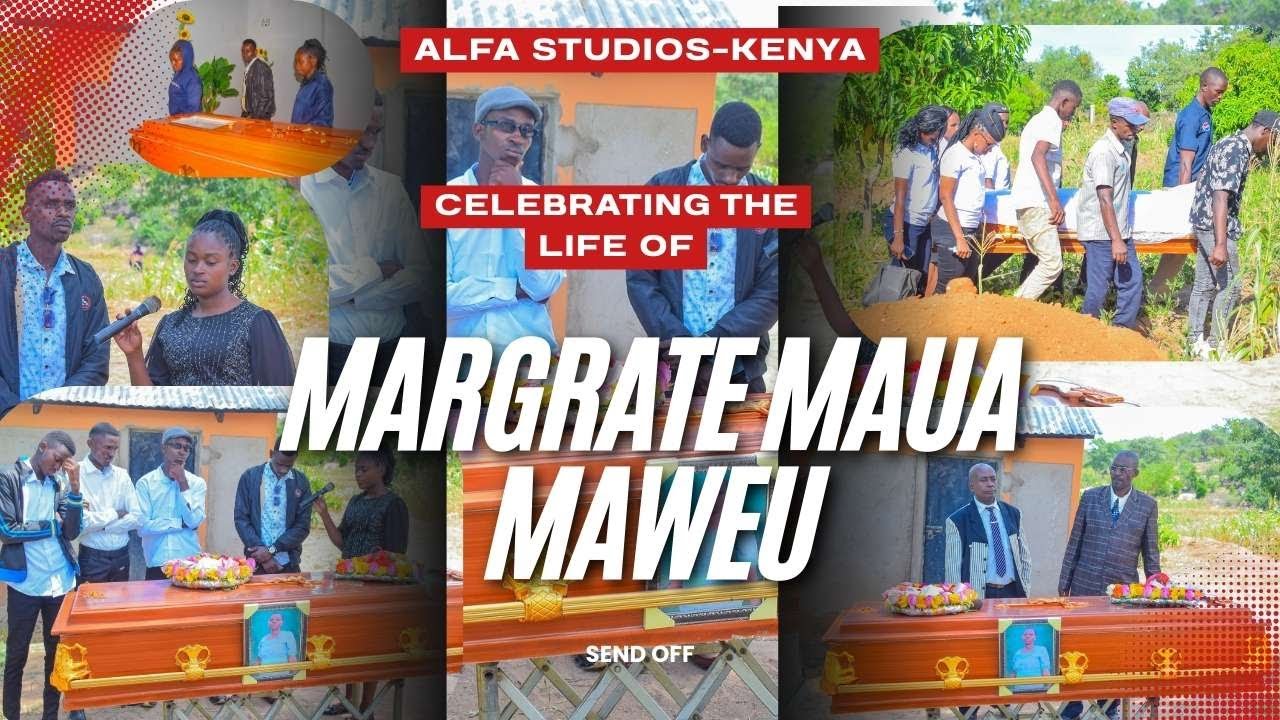 CELEBRATING THE LIFE OF THE LATE MARGRATE MAUA MAWEU JOSEPH