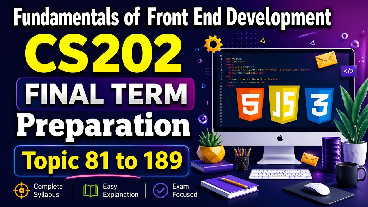 CS202 Short Lectures Topic 81 to 189 | CS202 FinalTerm Preparation By VU TALK #html #css #javascript