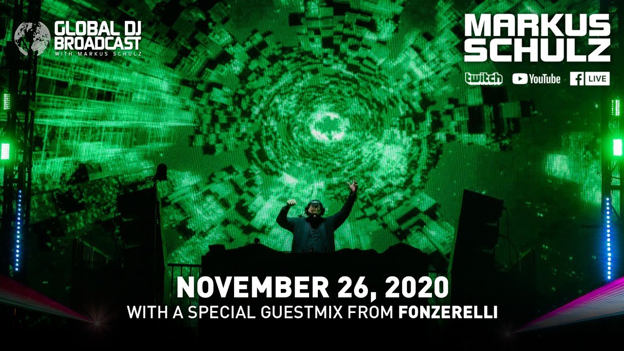 Global DJ Broadcast with Markus Schulz & Fonzerelli (November 26, 2020)