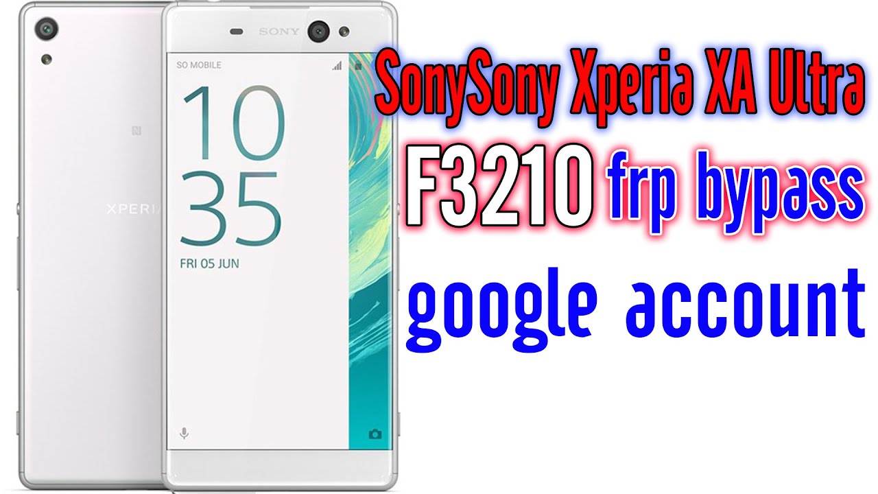 Sony Xperia XA Ultra frp Bypass Google Account Android 7 Đơn Giản Ai Cũng Làm Được | Tuấn Share