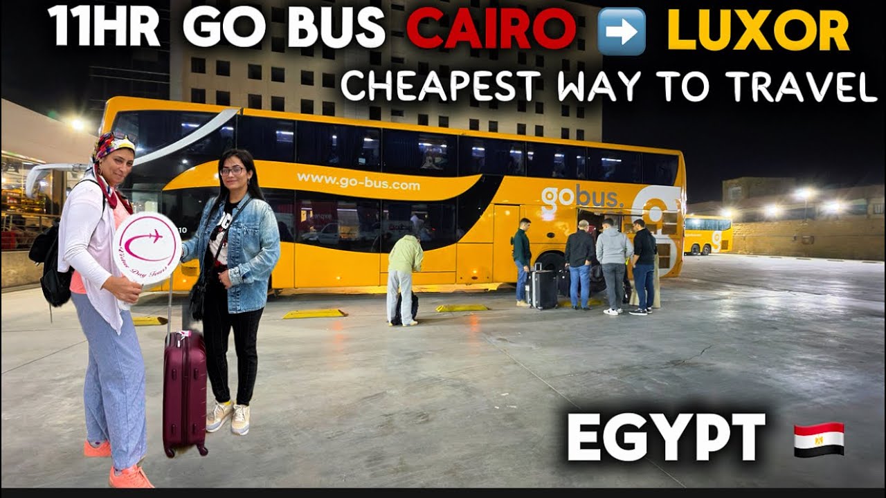 Cheapest way to go Cairo to Luxor by Go Buss in Egypt 🇪🇬 