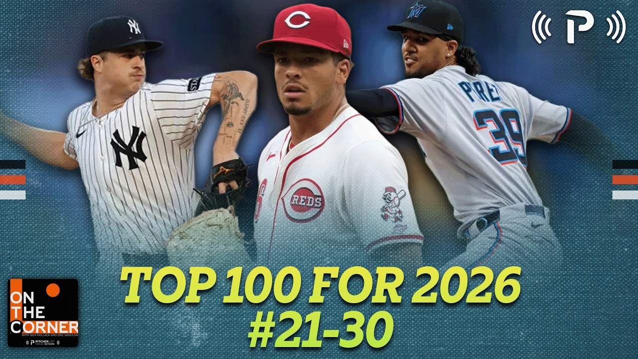 Top 100 Fantasy Baseball Starters for 2026 I #21-30 I On The Corner EP 597