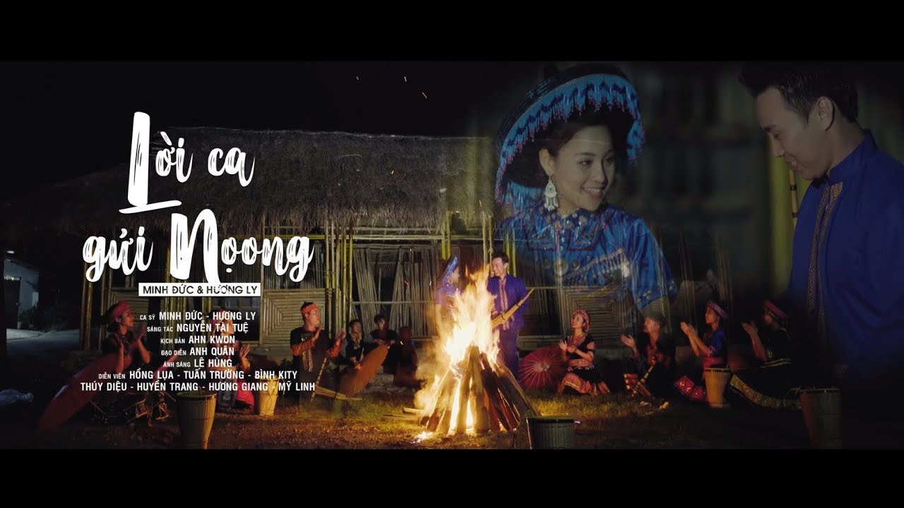 Lời Ca Gửi Nọong - Hương Ly ft Minh Đức | Nhạc Tây Bắc Cực Hay (Official MV)