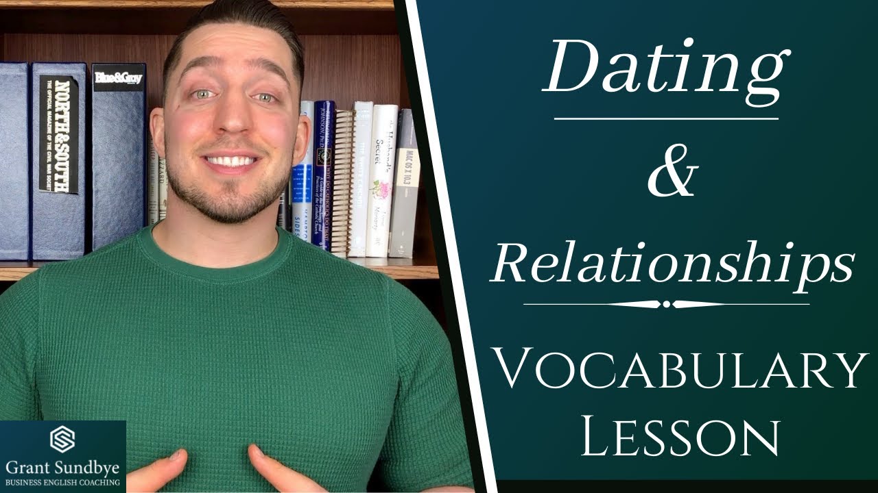 Common English Idioms/Slang about Love, Dating, and Relationships