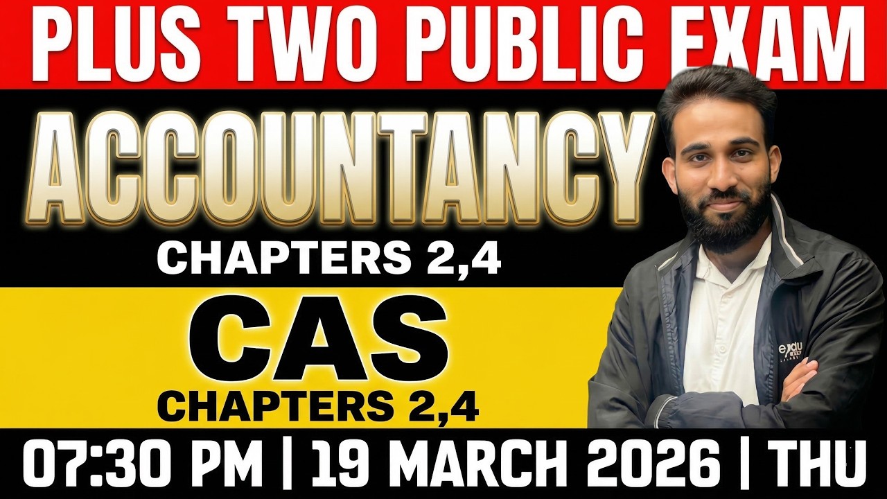 Plus  Two Public Exam | Accountancy | Chapters 2,4 & CAS 2,4 | Exam Winner