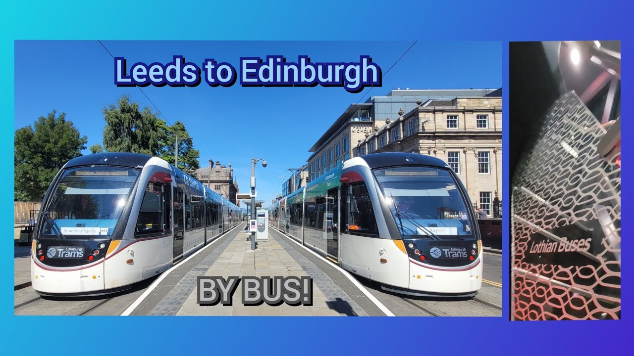 (SRE32) Steady Rides Buses TO Edinburgh!