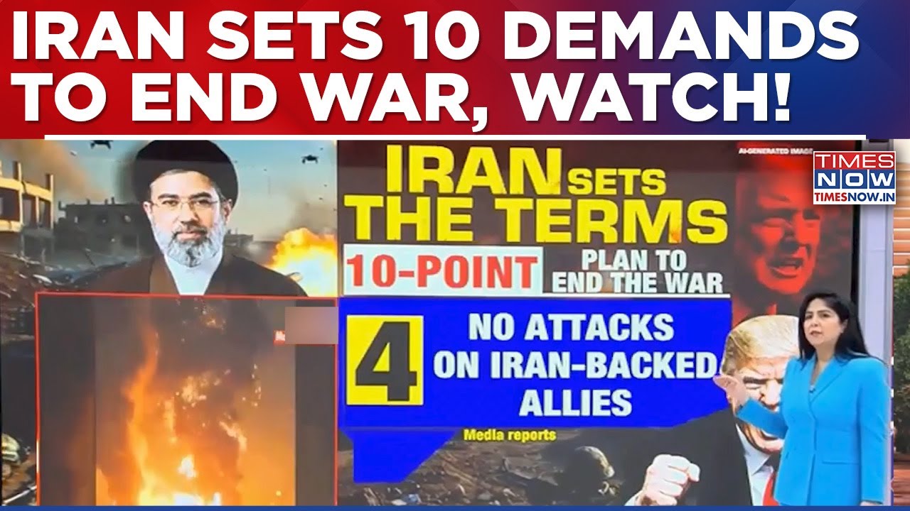 Iran Makes 10 Demands To End War, Seeks 'Permanent Ceasefire, Stop On Israeli Strikes In Lebanon' &