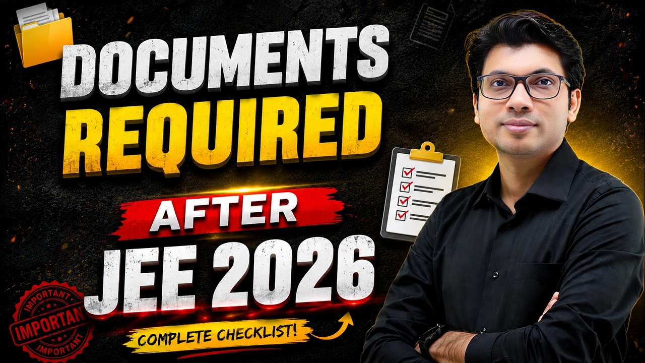 Documents Required After JEE 2026 | JoSAA Counselling Checklist | Prateek Jain Sir