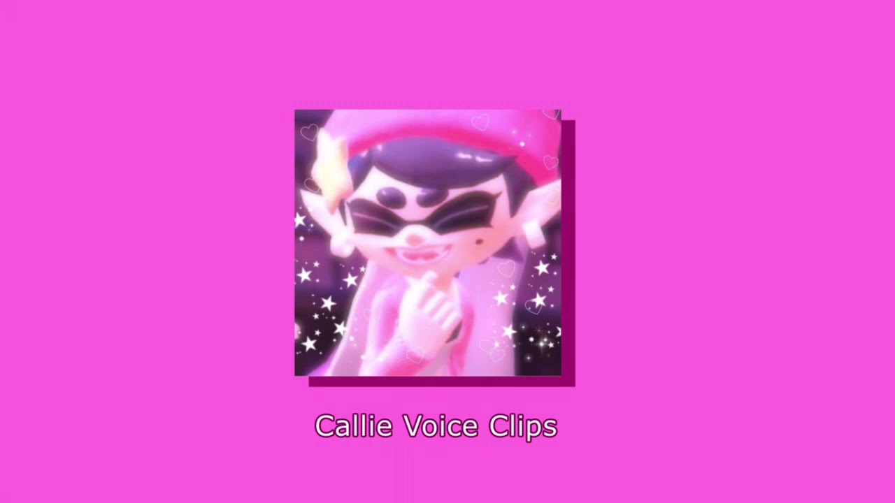 Callie Voice Clips - Splatoon