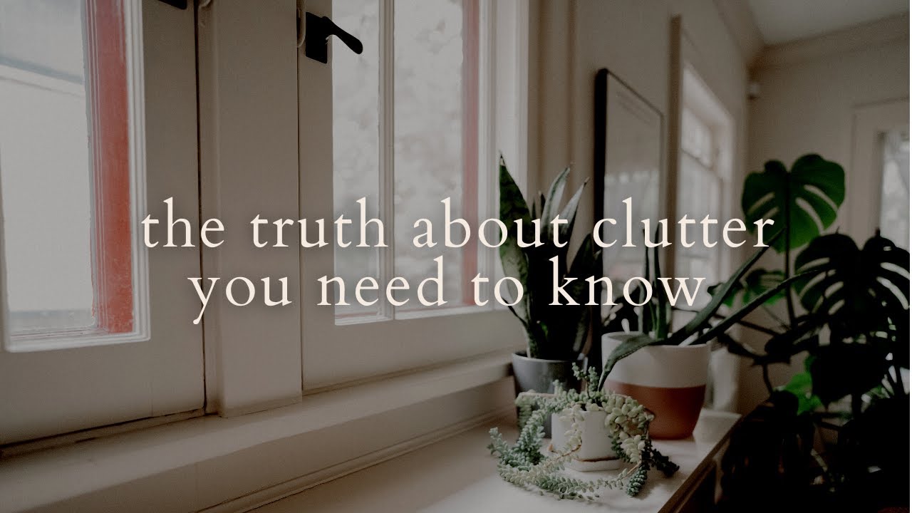 Lies we tell ourselves about our clutter | Overcoming barriers to minimalism
