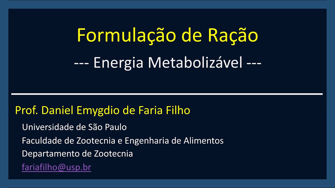 #03 | Energia Metabolizável | Formulação de ração aplicada à Avicultura