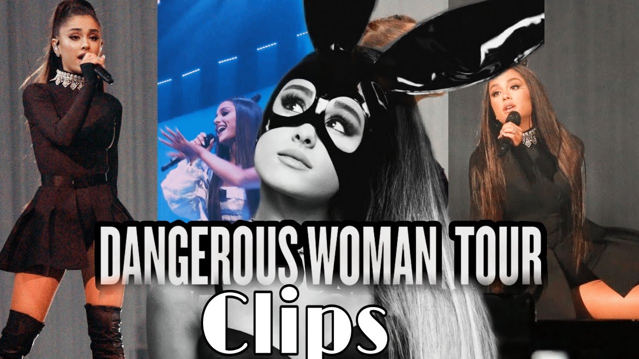Ariana Grande Dangerous Woman tour clips for edits