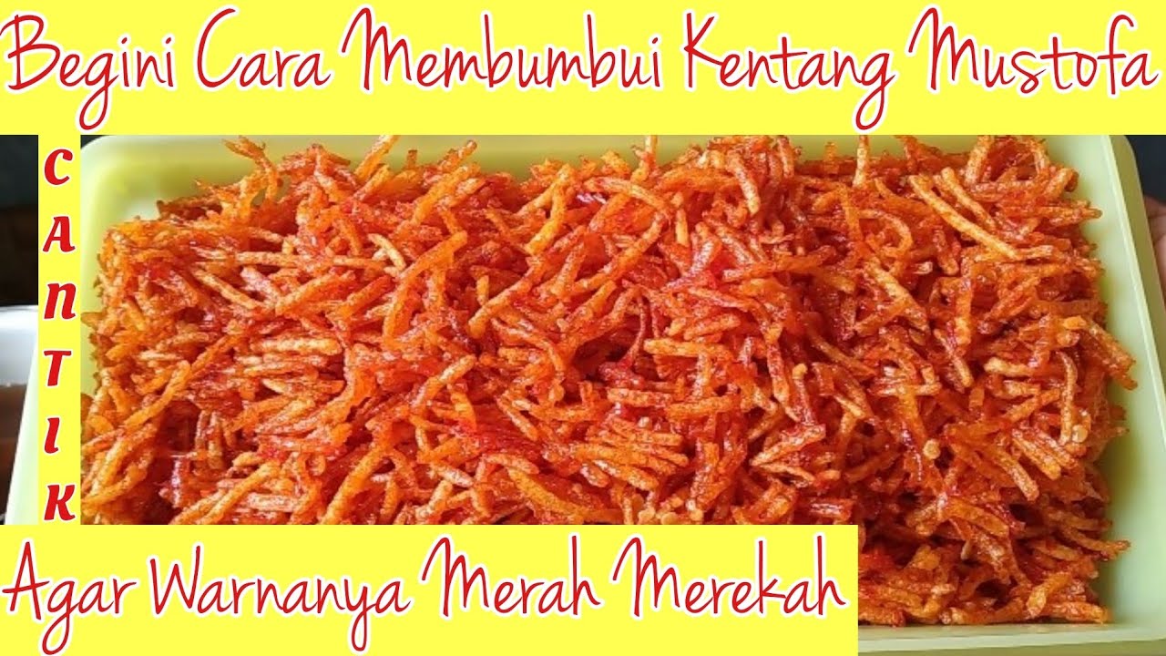 TIPS DAN CARA MEMBUMBUI KENTANG MUSTOFA AGAR BERWARNA MERAH SEKALI