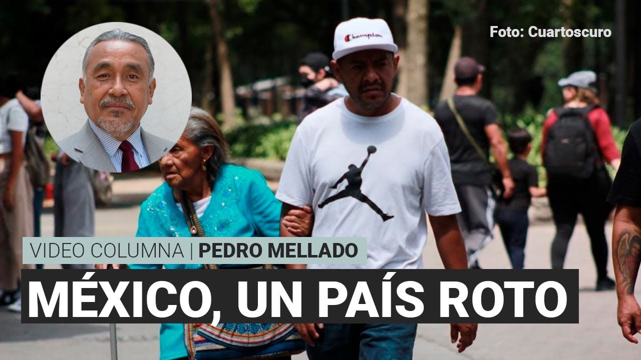 México, un país roto y dividido por la corrupción y los privilegios, por Pedro Mellado | Columna