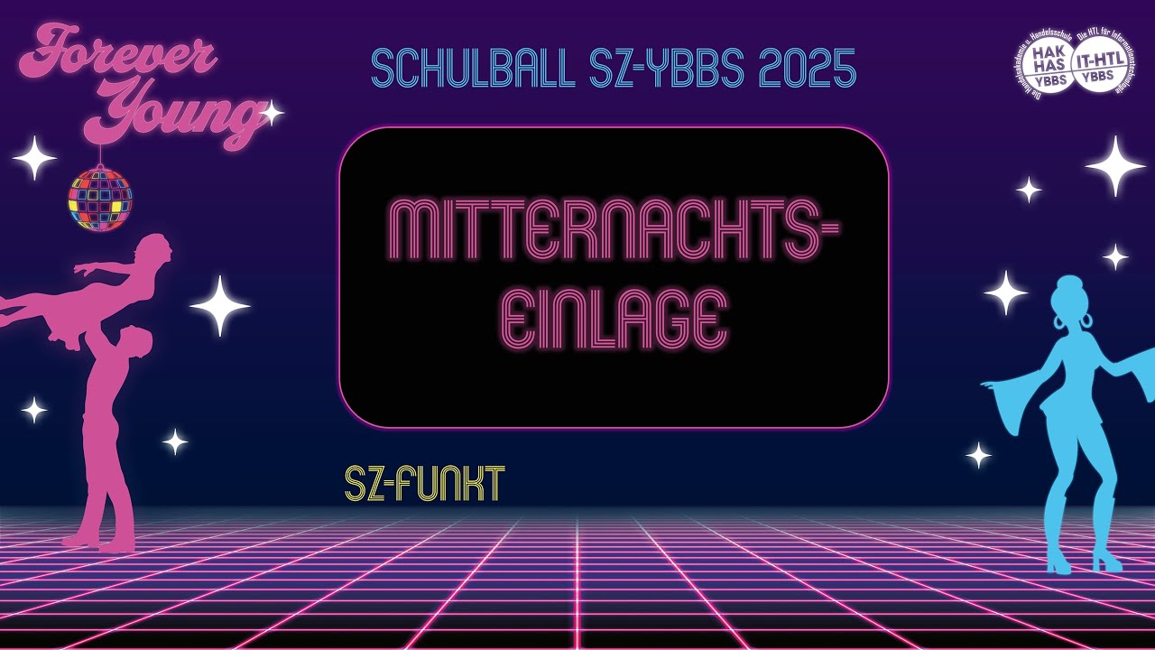 Schulball SZ-Ybbs 2025 - Mitternachtseinlage