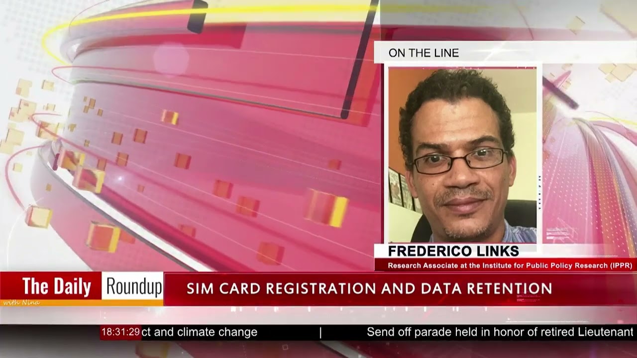 THE DAILY ROUND UP WITH NINA| Mandatory Sim card registration/Data retention with Frederico Links