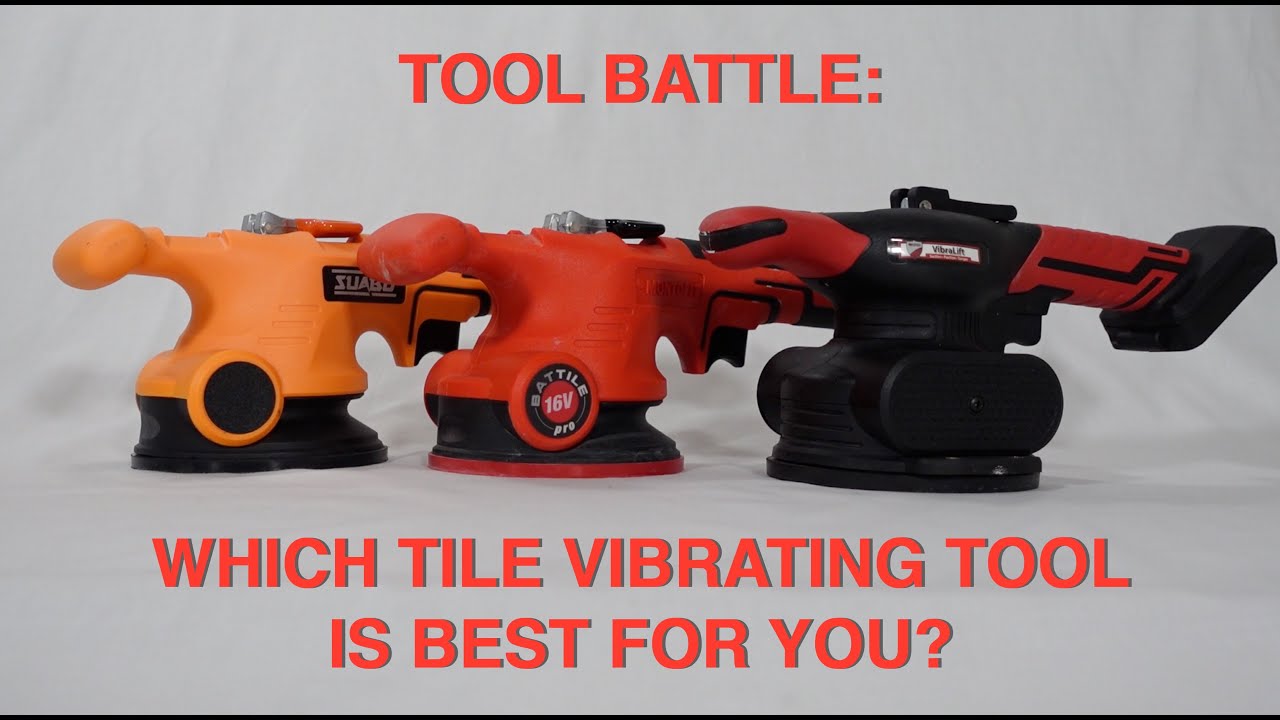 Tool Battle: Which tile vibrating tool is best for you? Montolit BattilePro - RTC Vibralift - Suabu