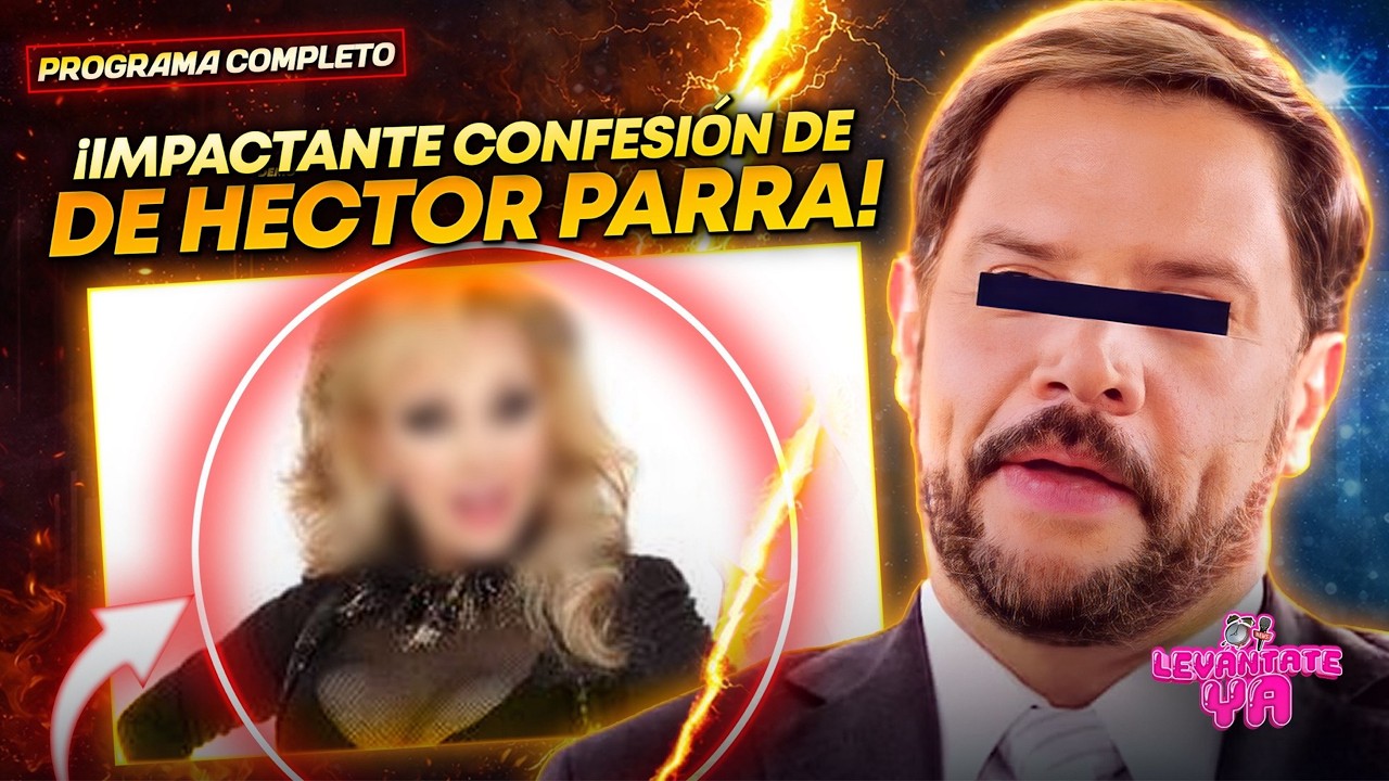 IMPACTANTES CONFESIONES SOBRE HECTOR PARRA📱