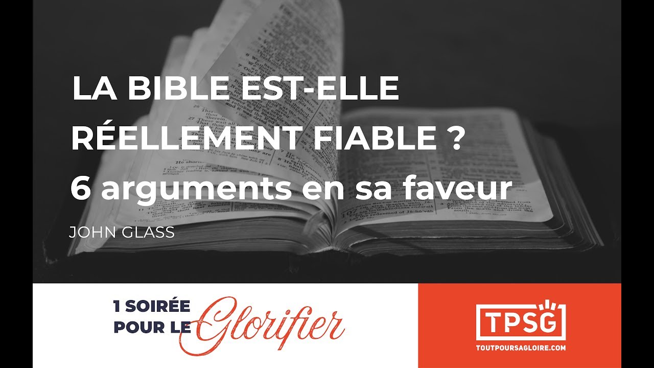 La Bible est-elle réellement fiable? - John Glass [Replay webinaire]