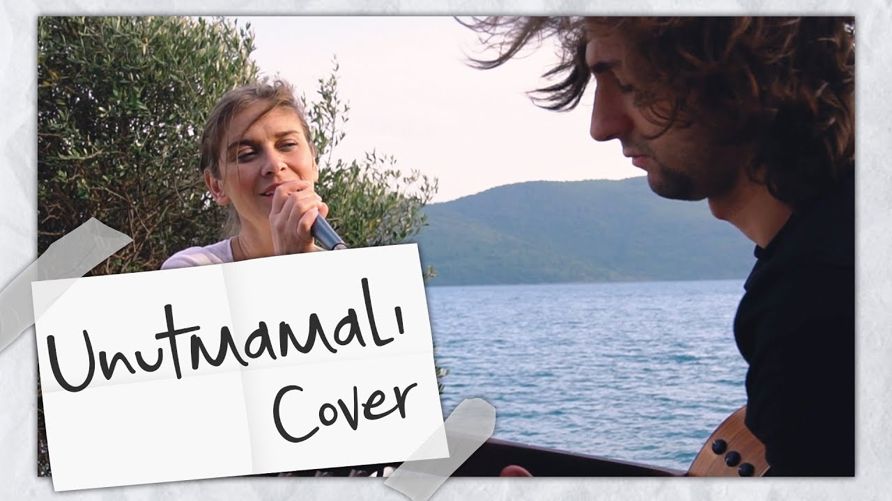 İkimiz: Unutmamalı (Tarkan Cover)