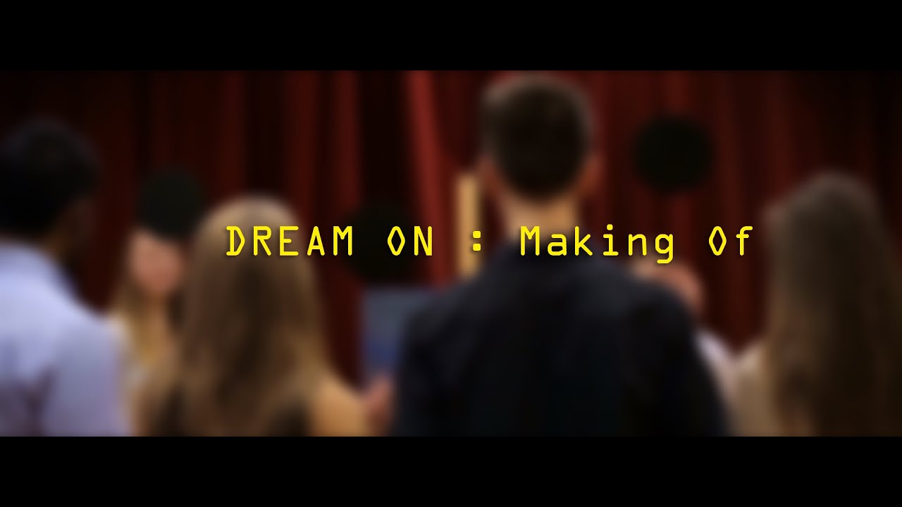 DREAM ON : Making Of
