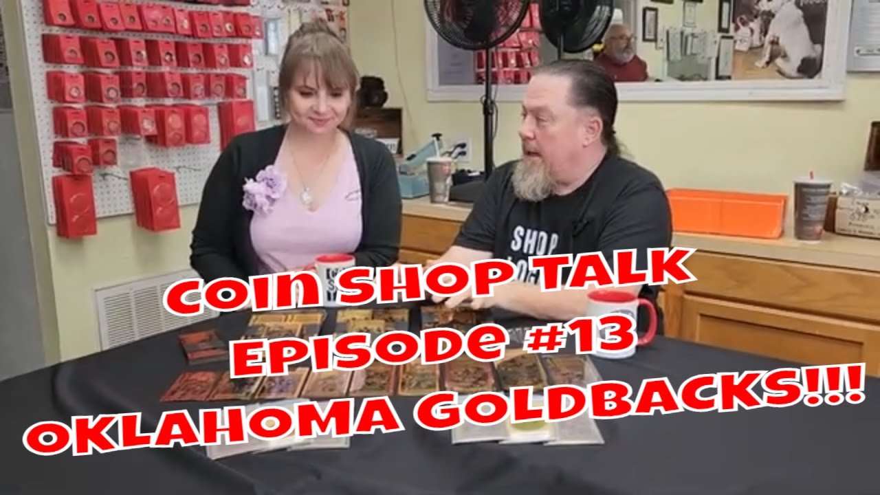 Oklahoma Goldbacks Are Here! Shop Talk With Raven & Stephanie Episode 13 