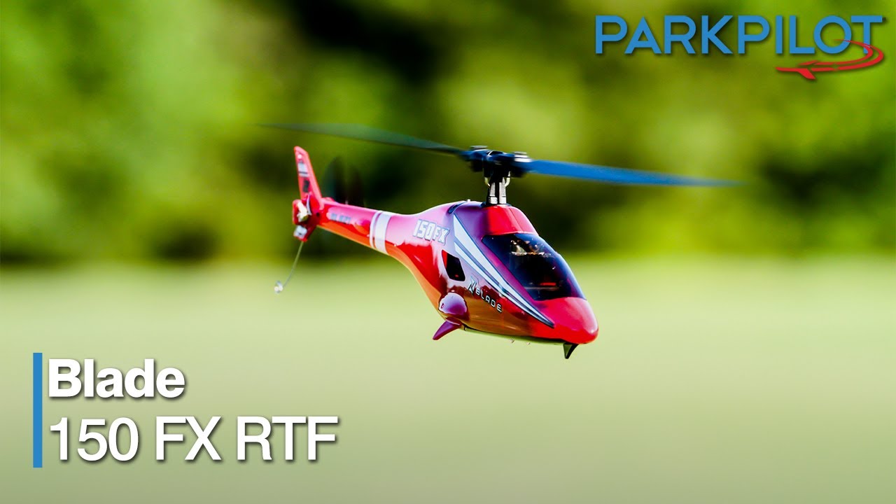 Blade 150 FX RTF - Park Pilot