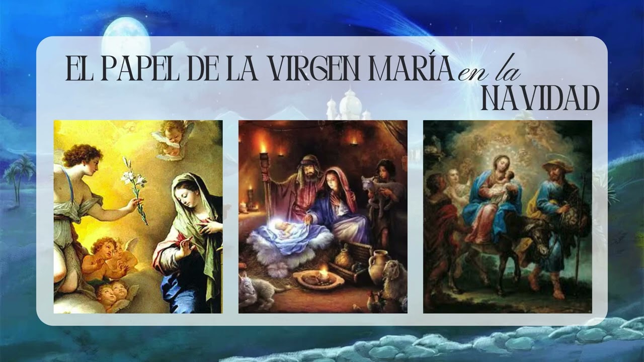 El papel de la Virgen María en la Navidad