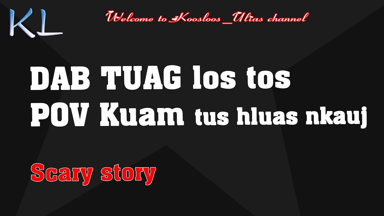 Dab Tuag los tos Pov kuam tus hluas nkauj 3/25/2021