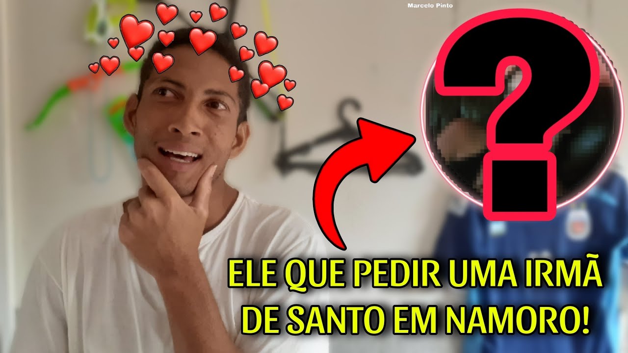 ELE ESTÁ APAIXONADO PELA IRMÃ DE SANTO E QUE PEDIR ELA EM NAMORO!😱 #explore #love #namoro #amor