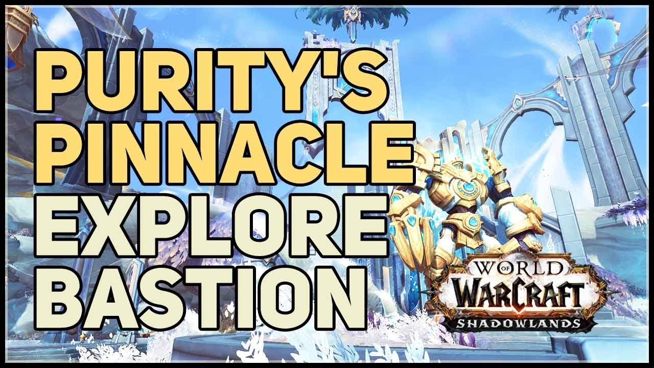 Purity's Pinnacle Location WoW Explore Bastion