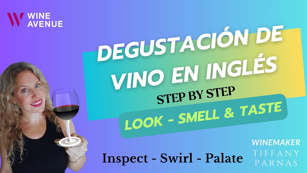 Sé que quieres hacer una degustación de vinos, en inglés!