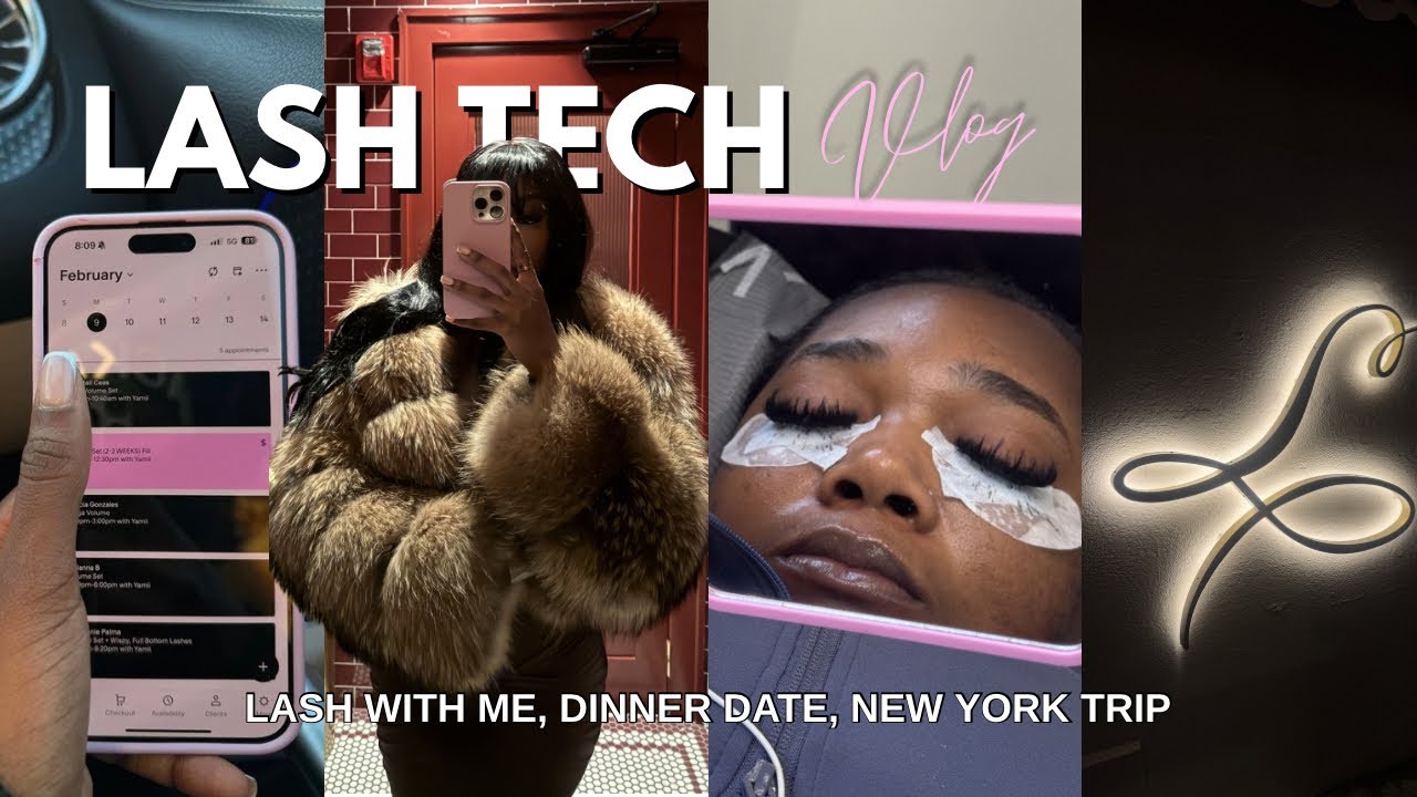 REALISTIC LIFE OF A LASH TECH | ATL & NY clients, lash with me, dinner date and more 