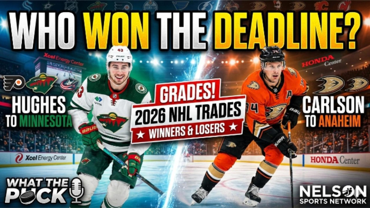 Who Won the 2026 NHL Trade Deadline? | Grading Every Major Move | What the Puck