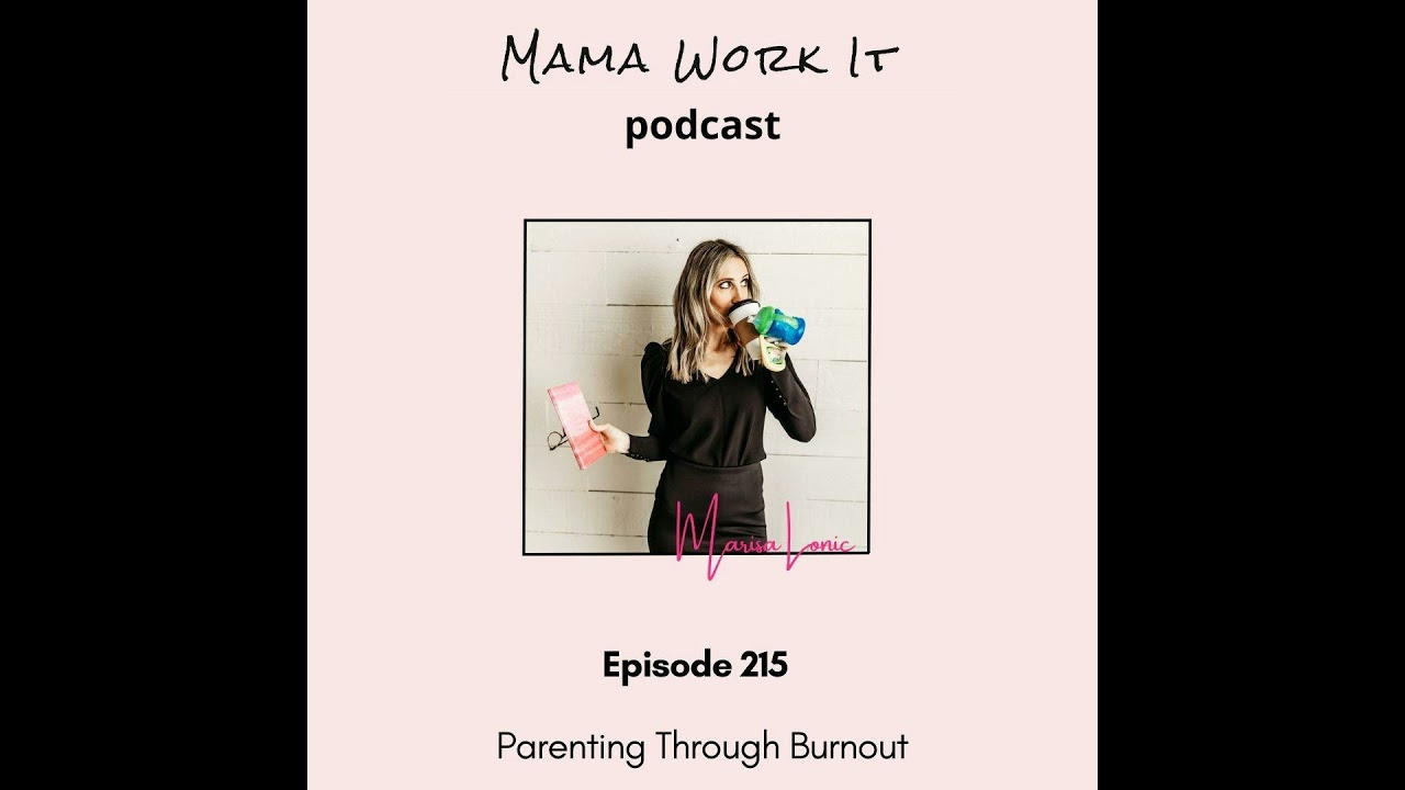 Parenting Through Burnout