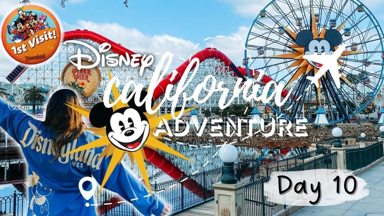 CALIFORNIA 2022 🇺🇸 DAY 10 DISNEY CALIFORNIA ADVENTURE | Our First Ever Visit to Disneyland!